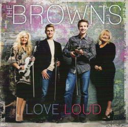 Browns - Love Loud
