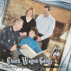 Chuck Wagaon Gang -- I Have A Prayer