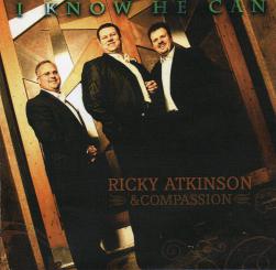 Ricky Atkinson and Compcassion - I Know He Can