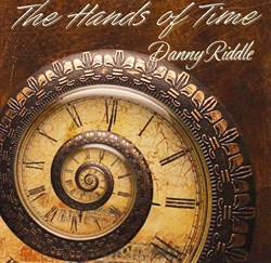 Danny Riddle - The Hands Of Time