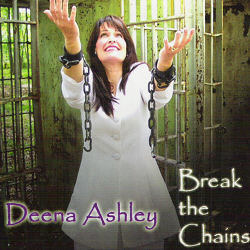 Deena Ashley -- Break The Chains