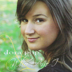 Dora Pop -- Who Am I