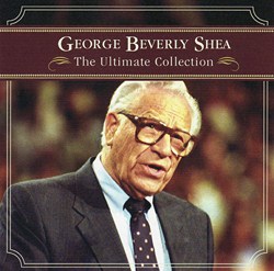 George Beverly Shea -- The Ultimate Collection