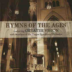 Greater Vision -- Hymns Of The Ages