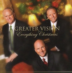 Greater Vision - Everything Chritmas
