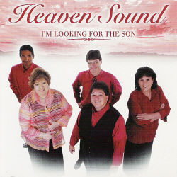 Heaven Sound -- I'm Looking For The Son