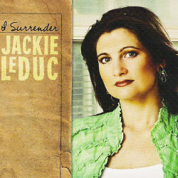 Jackie LeDuc -- I Surrender