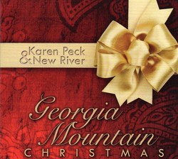 Karen Peck and New River - Georgia Mountain Christmas