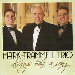 Mark Trammell Trio -- Always Have A Song