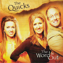 Quicks -- The Word Is Out