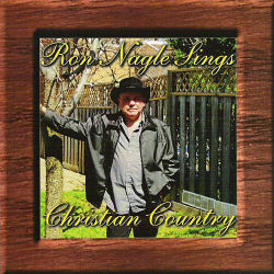 Ron Nagle -- Sings Christian Country