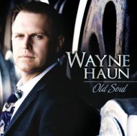 Wayne Haun Old Soul